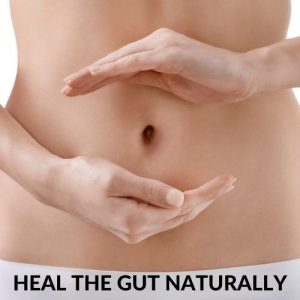 Heal the Gut Naturally