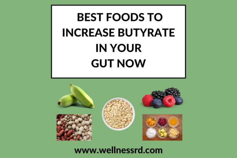 BEST FOODS TO INCREASE BUTYRATE IN YOUR GUT NOW